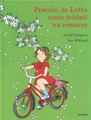 Pewnie e Lotta umie jedzi na rowerze, Lindgren Astrid