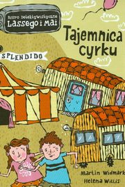 Biuro detektywistyczne Lassego i Mai Tajemnica cyrku, Widmark Martin, Willis Helena