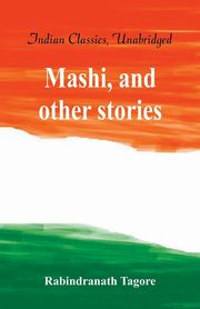 Mashi, and other stories, Tagore Rabindranath