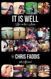 It Is Well, Faddis Chris