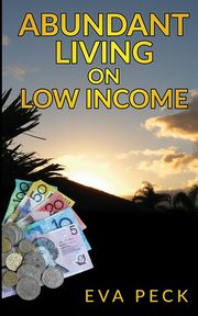 Abundant Living on Low Income, Peck Eva