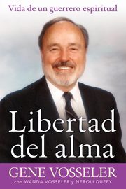 Libertad del alma, Vosseler Gene