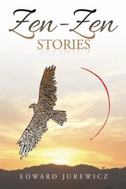 Zen-Zen Stories, Jurewicz Edward