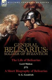 General Belisarius, Stanhope Philip Henry