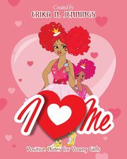 I Love Me, Jennings Erika N