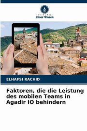 Faktoren, die die Leistung des mobilen Teams in Agadir IO behindern, Rachid Elhafsi