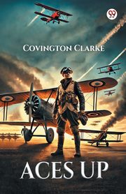 Aces Up, Clarke Covington
