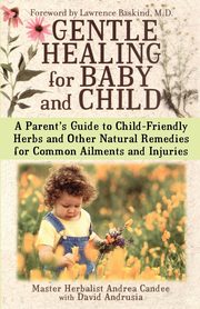 Gentle Healing for Baby and Child, Candee Andrea