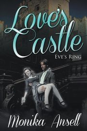 Love's Castle, Ansell Monika