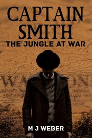 Captain Smith, Weber MJ