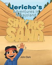 Jericho's Adventures in Navajoland, Clark John