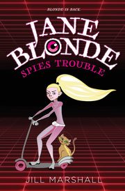 Jane Blonde Spies Trouble, Marshall Jill