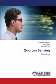 Quorum Sensing, Jegadish Chelsea