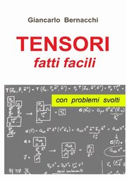 TENSORI  fatti facili  con PROBLEMI, Bernacchi Giancarlo