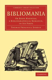 Bibliomania, Dibdin Thomas Frognall