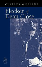 Flecker of Dean Close, Williams Charles
