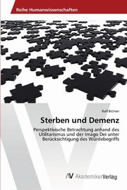 Sterben und Demenz, Bittner Ralf