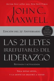 21 leyes irrefutables del liderazgo | Softcover  | 21 Irrefutable Laws of Leadership, Maxwell John