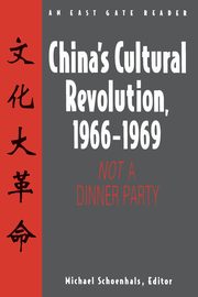 China's Cultural Revolution, 1966-69, Schoenhals Michael