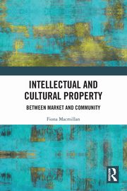 Intellectual and Cultural Property, Macmillan Fiona