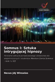 Somnus I, WINSALAS Nexus JAJ
