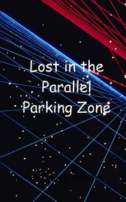 Lost in the Parallel Parking Zone, White Audrey