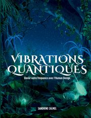Vibrations quantiques, Calmel Sandrine