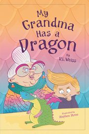 My Grandma has a Dragon, Weiss R.L.