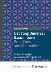 Debating Universal Basic Income, Wright Robert E.