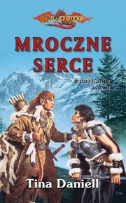 ksiazka tytu: Mroczne serce autor: Daniell Tina