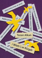 i Wiatr, Alkan Tozan