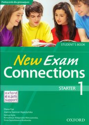 ksiazka tytu: New Exam Connections 1 Starter Student's Book autor: Pye Diana, Spencer-Kpczyska Joanna