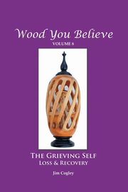 Wood You Believe Volume 8, Cogley Father Jim