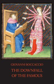 The Downfall of the Famous, Boccaccio Giovanni