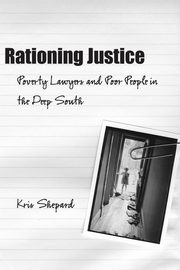 Rationing Justice, Shepard Kris