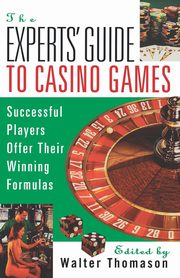 The Expert's Guide to Casino Gambling, Thomason Cynthia