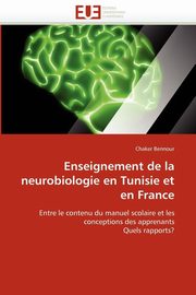 Enseignement de la neurobiologie en tunisie et en france, BENNOUR-C