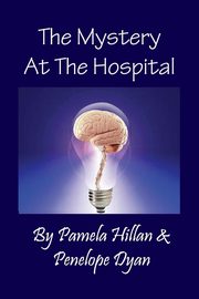 The Mystery at the Hospital, Hillan Pamela