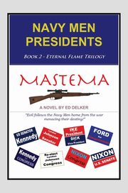 NAVY MEN PRESIDENTS, Delker Ed
