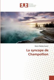 La syncope de Champollion, Cousin Marie-Thr?se