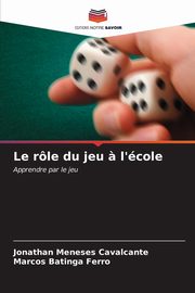 Le rle du jeu ? l'cole, Meneses Cavalcante Jonathan