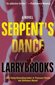 Serpent's Dance, Brooks Larry