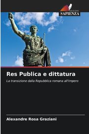 Res Publica e dittatura, Rosa Graziani Alexandre