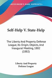 Self-Help V. State-Help, Liberty And Property Defense League