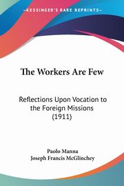 The Workers Are Few, Manna Paolo