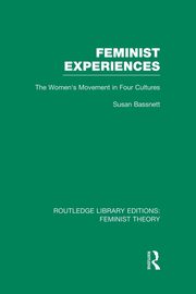 Feminist Experiences (RLE Feminist Theory), Bassnett Susan
