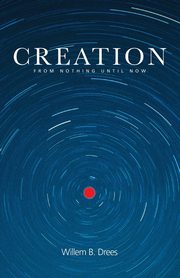 Creation, Drees Willem B.
