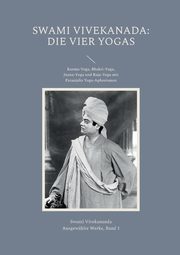 Die Vier Yogas, Vivekananda Swami