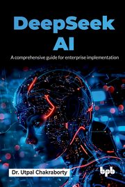DeepSeek AI, Chakraborty Dr. Utpal