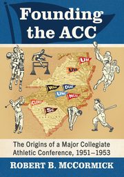 Founding the ACC, McCormick Robert B.